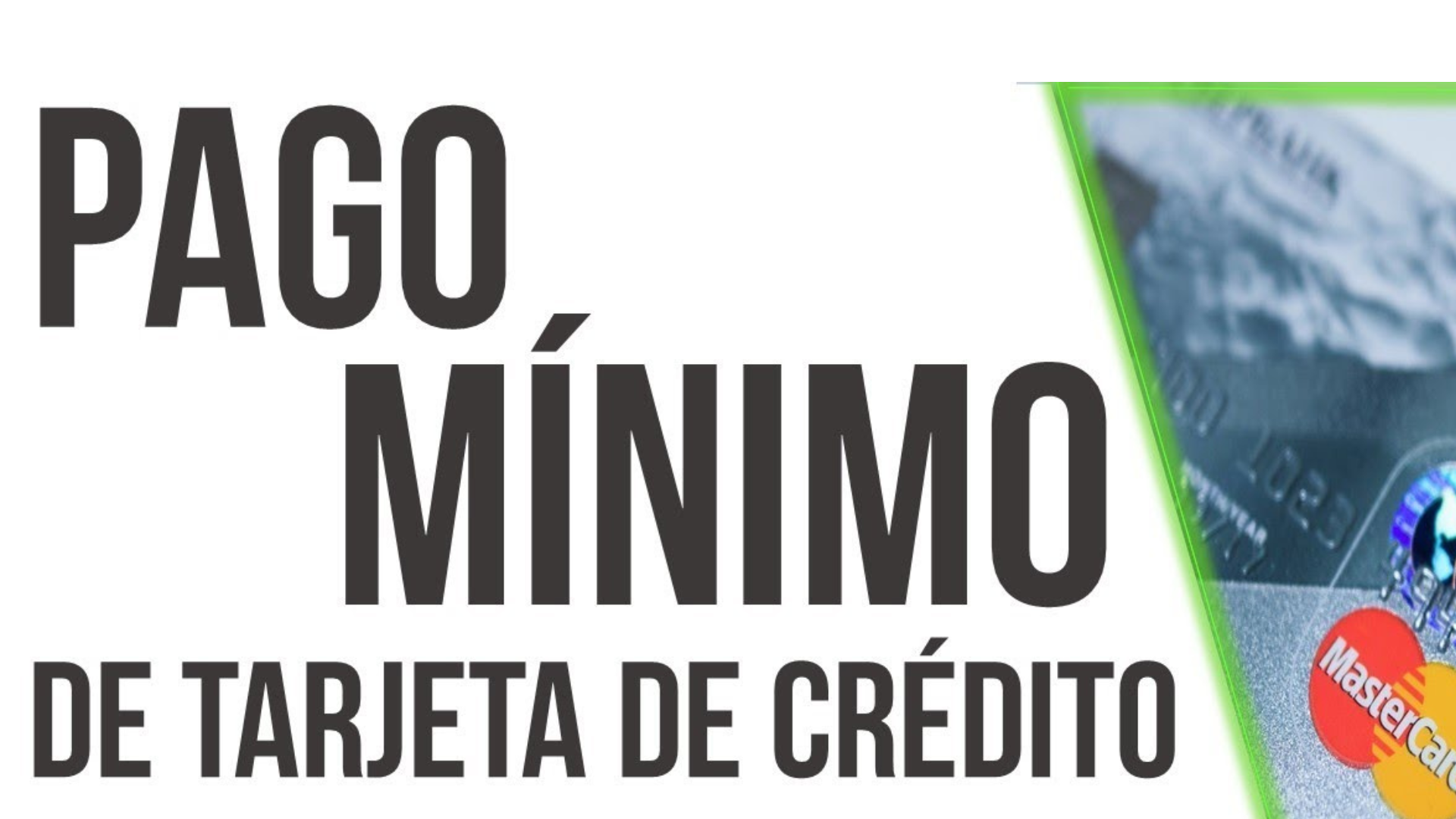 ¿Que es el pago mínimo de la tarjeta de crédito? ¿Y cuáles son sus consecuencias?