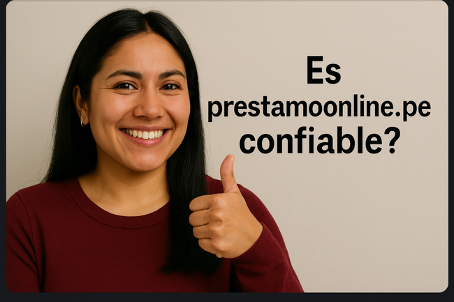 ¿Es prestamoonline.pe confiable?
